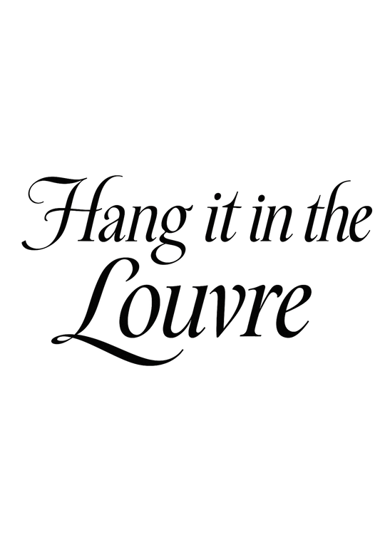 T-shirt "Hang it in the Louvre"